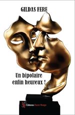 Download this eBook Un bipolaire enfin heureux !