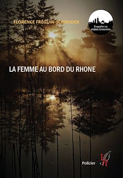 Télécharger le livre :  Une femme au bord du Rhône