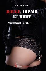 Download this eBook Rouge, impair et mort
