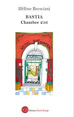 Download this eBook Bastia, chambre 216