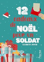 Télécharger le livre :  12 cadeaux de Noël pour un soldat