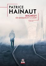 Télécharger le livre :  Malmedy : les masques et la mort