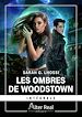 Télécharger le livre :  Les ombres de Woodstown - L'intégrale