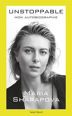 Télécharger le livre :  Maria Sharapova : Unstoppable