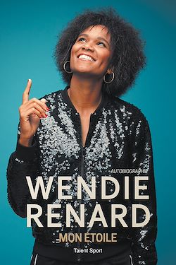 Télécharger le livre :  Wendie Renard : mon étoile