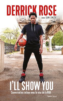 Télécharger le livre :  Derrick Rose : I'll Show You