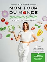 Télécharger le livre :  Mon tour du monde gourmand en famille