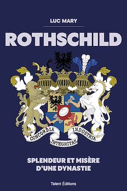Télécharger le livre :  Rothschild : Splendeur et misère d'une dynastie