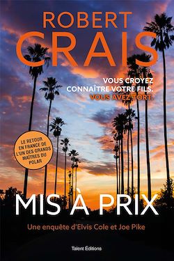 Télécharger le livre :  Mis à prix - Une enquête d'Elvis Cole et Joe Pike