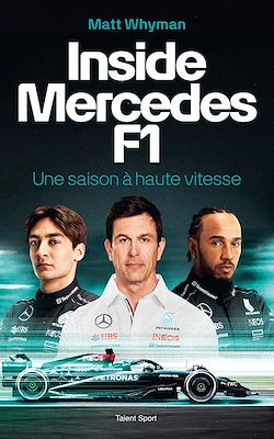 Télécharger le livre :  Inside Mercedes F1 : Une saison à haute vitesse