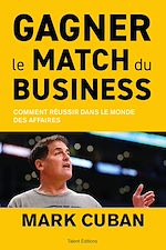 Télécharger le livre :  Gagner le match du business