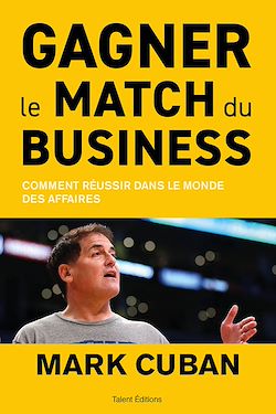Télécharger le livre :  Gagner le match du business