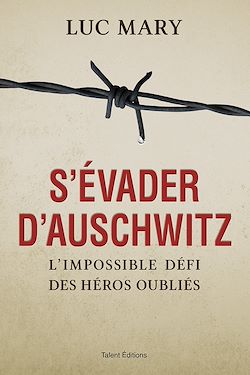 Télécharger le livre :  S'évader d'Auschwitz