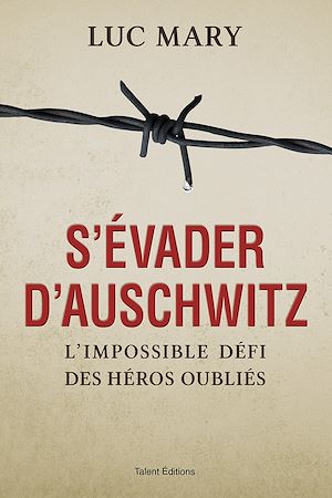 Téléchargez le livre :  S'évader d'Auschwitz