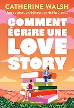 Télécharger le livre :  Comment écrire une Love story