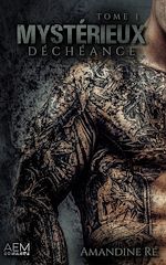Télécharger le livre :  Mystérieux - Tome 1 Déchéance