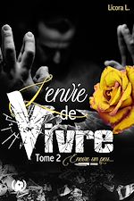 Télécharger le livre :  L'envie de vivre - Tome 2