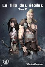 Télécharger le livre :  La fille des étoiles - Tome 2