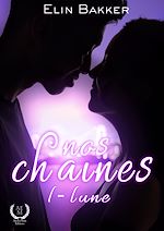 Télécharger le livre :  Nos chaînes - Tome 1 - Lune