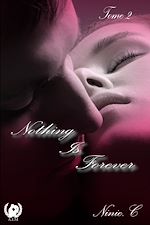 Télécharger le livre :  Nothing is forever - Tome 2