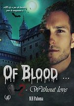 Télécharger le livre :  Of blood… Without love - Tome 2