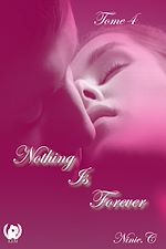Télécharger le livre :  Nothing Is Forever - Tome 4