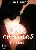 Télécharger le livre :  Nos chaînes - Tome 2 - Soleil