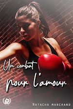Télécharger le livre :  Un combat pour l'amour - Tome 1