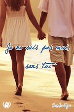 Télécharger le livre :  Je ne suis pas moi sans toi