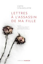 Télécharger le livre :  Lettres à l'assassin de ma fille