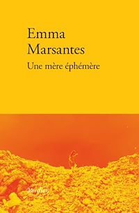 Téléchargez le livre :  Une mère éphémère
