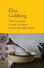 Télécharger le livre :  Tout le monde n'a pas la chance d'aimer la carpe farcie