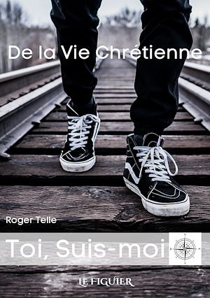 Téléchargez le livre :  De la vie chrétienne