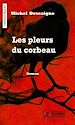 Télécharger le livre :  Les pleurs du corbeau