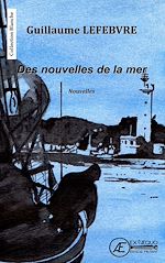 Download this eBook Des nouvelles de la mer