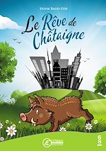 Download this eBook Le Rêve de Châtaigne