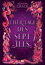 Télécharger le livre :  L'héritage des sept îles (Ebook)
