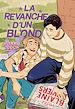 Télécharger le livre :  La Revanche d'un blond (e-book)
