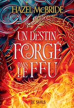 Télécharger le livre :  Les liens d'Erisocia - Livre 01 Un destin forgé dans le feu (e-book)