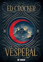 Télécharger le livre :  Les Terres éternelles - Tome 01 Vespéral (e-book)