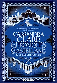 Téléchargez le livre :  Les Chroniques de Castellane - Tome 02 Le Roi Chiffonnier (e-book)