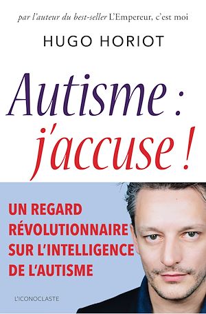 Téléchargez le livre :  Autisme : j'accuse !