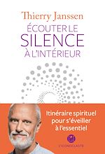 Télécharger le livre :  Ecouter le silence à l'intérieur