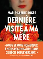 Télécharger le livre :  Dernière visite à ma mère
