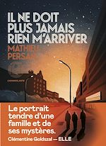 Télécharger le livre :  Il ne doit plus jamais rien m'arriver