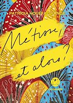 Télécharger le livre :  Métisse, et alors ?