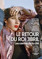 Télécharger le livre :  Le retour du roi Jibril - Les contes de la cité