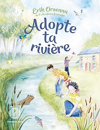 Téléchargez le livre :  Adopte ta rivière