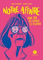 Télécharger le livre :  Notre affaire - Une BD de combat et d'espoir