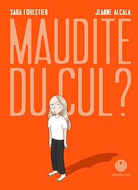 Télécharger le livre : Maudite du cul ?